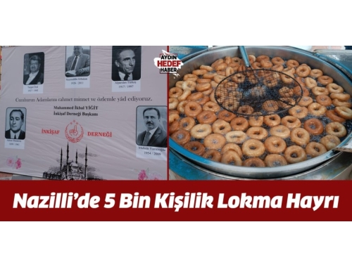Nazilli’de 5 Bin Kişilik Lokma Hayrı